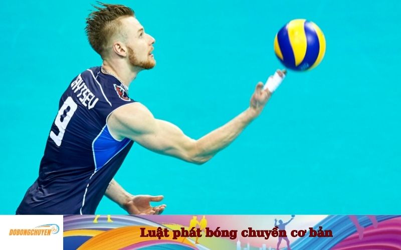 Luật phát bóng chuyền cơ bản