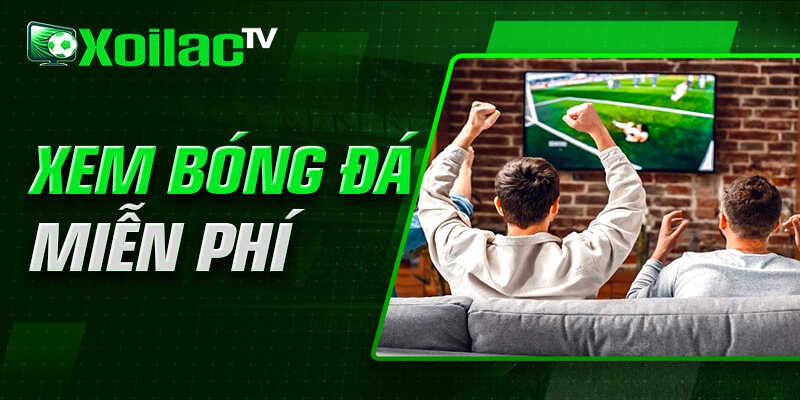 Theo dõi trận cầu đỉnh cao cùng các CLB mạnh nhất Châu Âu